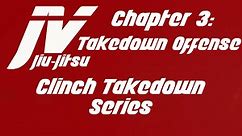 JVTV Chapter 3: Takedown Offense