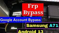 A71 (A715F) FRP Bypass Free Tool Android 13 UA - Latest Security 🔥🔥 No activa ADB - 2024