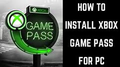 How to Install Xbox Game Pass on PC