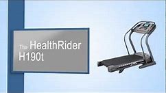 HealthRider H190t Treadmill Review