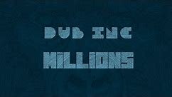 DUB INC - Millions (Lyrics Vidéo Official) - Album "Millions"