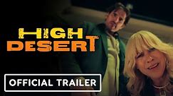 High Desert - Official Trailer (2023) Patricia Arquette, Brad Garrett, Weruche Opia