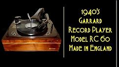 Into: 1940's Garrard RC 60 Record Player Turntable ~ Automatic Record Changer!