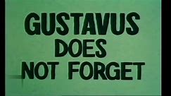 Gustavus Does Not Forget