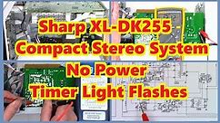 Sharp XL-DK255 Compact Stereo. Wont power on, Timer light blinks 4X repair