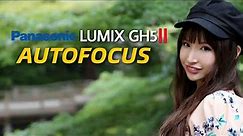 Panasonic Lumix GH5 II AutoFocus Test