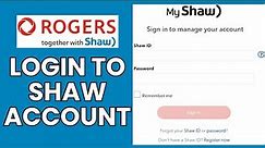 Shaw Account Sign In: How to Login to Your Shaw Account?