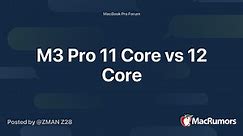 M3 Pro 11 Core vs 12 Core