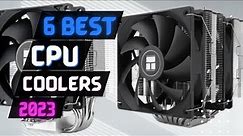 Best CPU Cooler of 2023 | Top 6 Best CPU Coolers Review