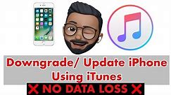 Downgrade/Update iPhone using iTunes - No Data Loss