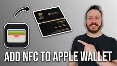 How To Add Any NFC Card To Apple Wallet