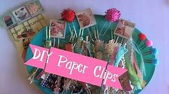 DIY Paper Clips!
