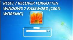 How to reset / recover windows 7 forgotten password [100% Working]