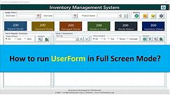 How to run UserForm in Full Screen Mode in Excel and VBA