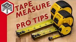 15 Tape Measure Pro Tips