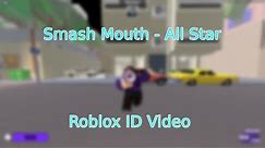 Smash Mouth - All Star Roblox ID (Music Code)