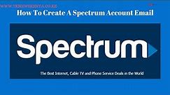 How To Create A Spectrum Account Email