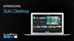 GoPro: Introducing Quik™ | Desktop