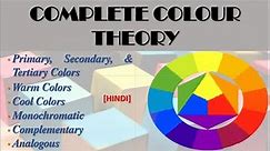 Colour Theory | Analogous colour| Complementary Colours| Hue, Tint, Shade| Warm & Cool Colours