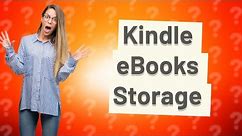 Where are my Kindle eBooks stored?