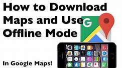 How to Download a Map to Your iPhone with Google Maps Offline Mode