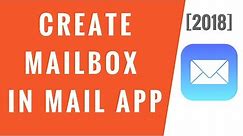 Create Mailbox in Apple’s Mail App on iPhone [2018]