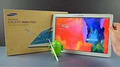 Samsung Galaxy Note Pro 12.2: Unboxing & Overview