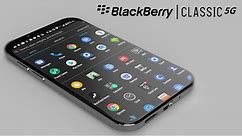 BlackBerry Classic 5G (2021) - The Legend is Back! Concept