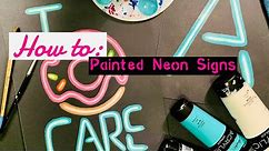 How to: Acrylic Paint Neon Signs
