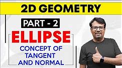 Ellipse | Definition, Concept Of Tangent & Normal of Ellipse | 2D GEOMETRY - By GP Sir