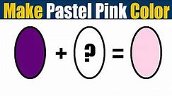 How To Make Pastel Pink Color - What Color Mixing To Make Pastel Pink