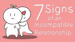 7 Signs of an Incompatible Relationship