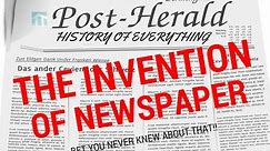 The story of Newspaper - History of Everything