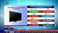 Perbandingan Harga e-Commerce: UHD Smart TV 40" Samsung 40MU6100