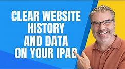 Easy and Fast! Learn to Clear Your iPad's Browsing History Quickly