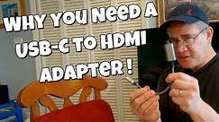 USB-C to HDMI Adapter (This is WHY YOU WANT IT!)