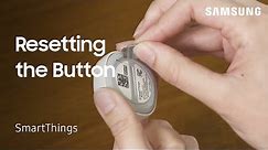 How to reset Samsung SmartThings Button