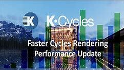 K-Cycles - Faster Cycles Rendering with Performance Features & Ultra Denoiser