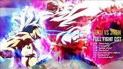 Goku Vs Jiren #130 FULL FIGHT OST MUSIC