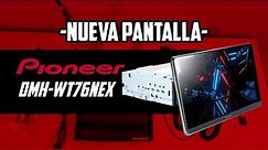 Unboxing y Review de Nueva Pantalla PIONEER DMH-WT76NEX