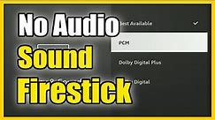 How to FIX NO SOUND on Amazon Firestick 4k Max (Audio Setting)