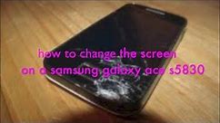 how to change replace the Digitizer screen on a Samsung Galaxy Ace S5830