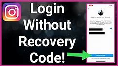 How To Login To Instagram Without A Recovery Code