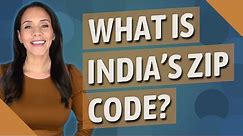 What is India's zip code?