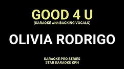 Olivia Rodrigo - Good 4 U ( KARAOKE with BACKING VOCALS )