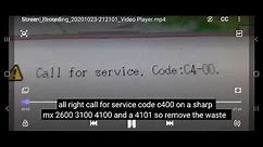 *HOW TO FIX* Call for Service. Code: C4-00. Sharp Copier MFP MX2600 MX3100 MX4100 MX4101 MX5001