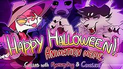 Happy Halloween! || Animation Meme || Collab