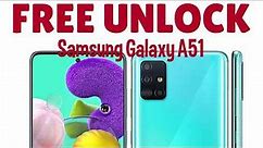 How to Unlock Samsung Galaxy A51 For FREE- ANY Country and Carrier (AT&T, T-mobile etc.)