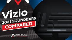 Vizio 2021 2.1 to 5.1 Soundbars Review Comparison M vs V Series