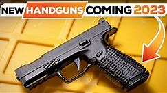 21 New Handguns JUST RELEASED for 2023